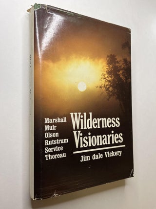 Item #1042 Wilderness Visionaries: Leopold, Thoreau, Muir, Olson, Murie, Service, Marshall,...
