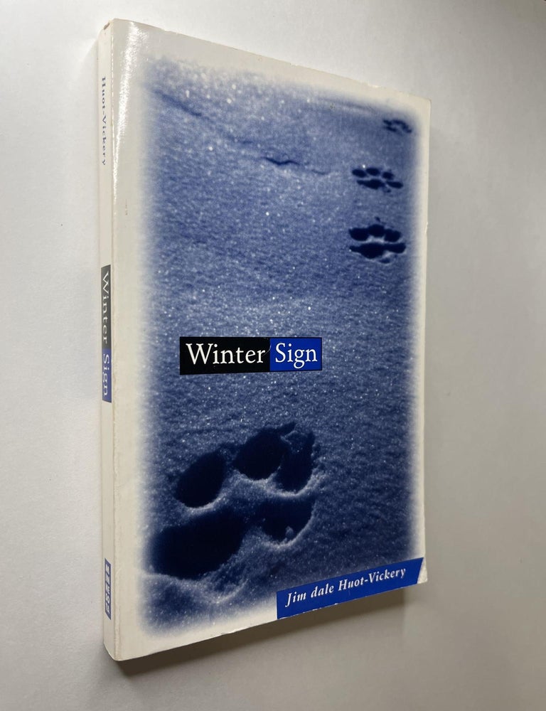 Item #1054 Winter Sign (signed). Jim dale Vickery, Jim dale Huot-Vickery.
