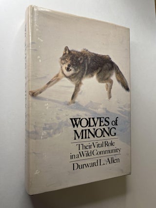The Wolf: The Ecology and Behavior of an Endangered Species (inscribed to Durward Allen, with a signed copy of his Wolves of Minong: Their Vital Role in a Wild Community)