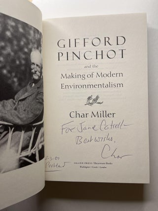 Gifford Pinchot and the Making of Modern Environmentalism (signed association copy)