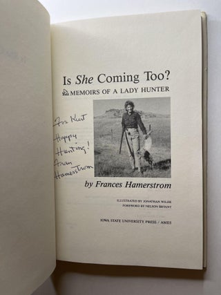 Is She Coming Too? Memoirs of a Lady Hunter