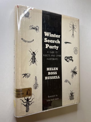 Item #1115 Winter Search Party: A Guide to Insects and Others Invertebrates. Helen Ross Russell,...