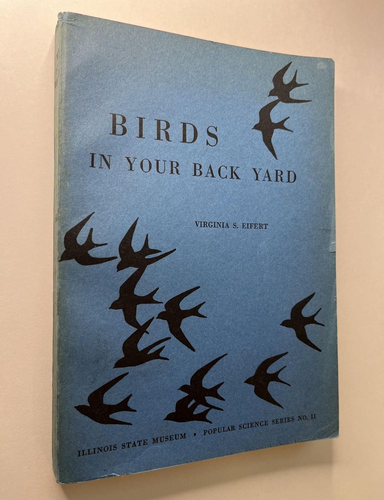 Item #1170 Birds in Your Back Yard. Virgina S. Eifert, signed.