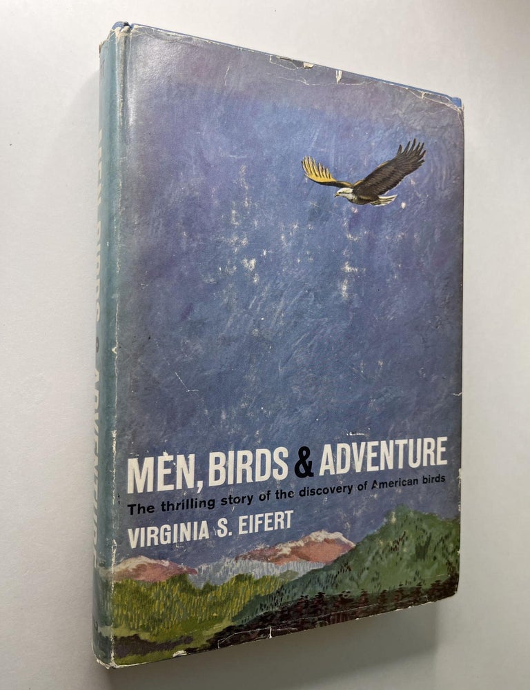 Item #1171 Men, Birds & Adventure. Virgina S. Eifert, signed.