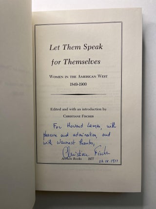 Let Them Speak for Themselves: Women in the American West 1849-1900
