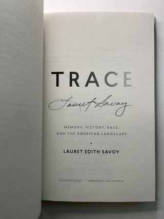 Trace: Memory, History, Race, and the American Landscape