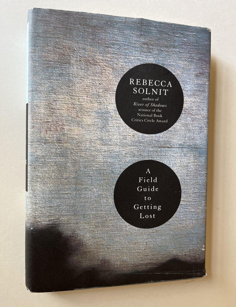 Item #1365 A Field Guide to Getting Lost (inscribed to Herb Gold). Rebecca Solnit.