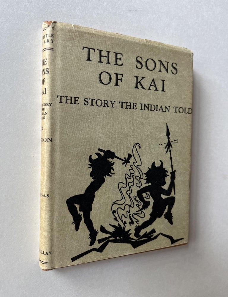 Item #1392 The Sons of Kai: The Story of the Indian Told (signed). Henry Beston.