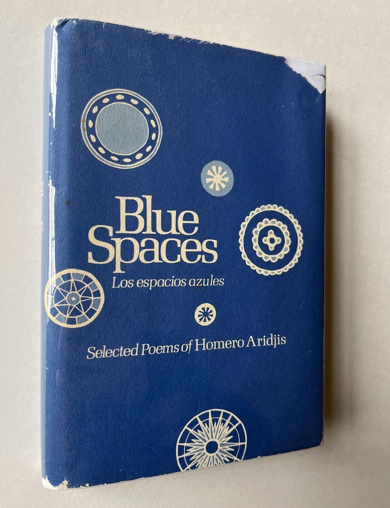Item #1414 Blue Spaces (association copy). Homero Aridjis, Robert Fitzgerald, Kenneth Rexroth, W S. Merwin.