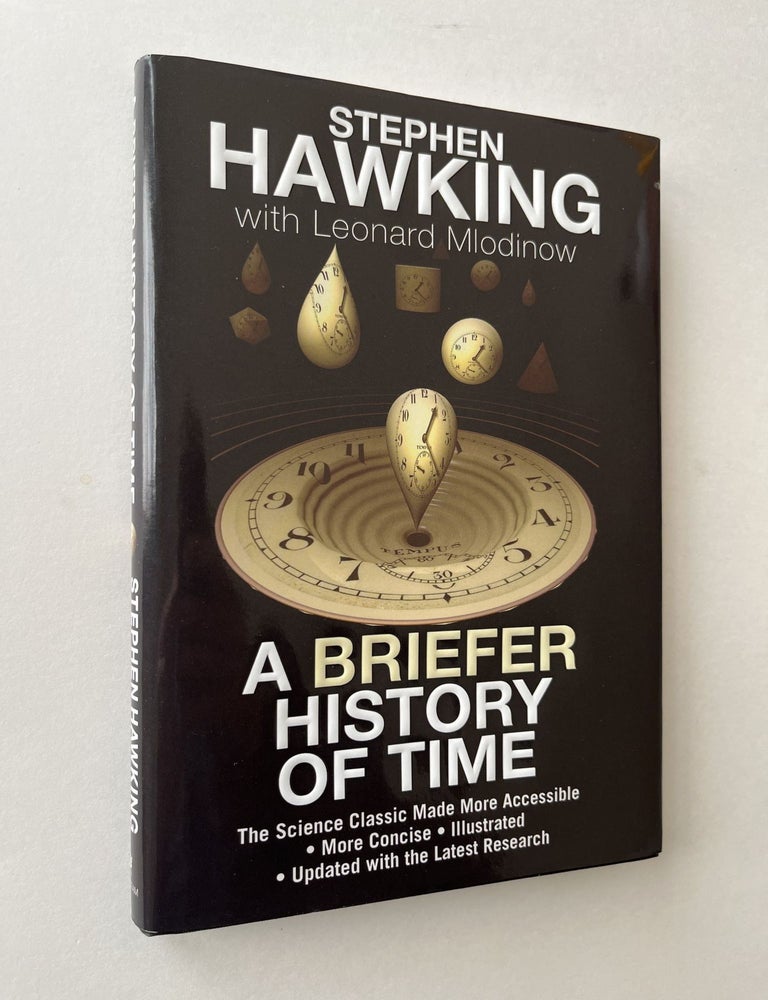 Item #1449 A Briefer History of Time (inscribed to Intel founder Gordon Moore). Stephen Hawking, Gordon Moore, Leonard Mlodinow.