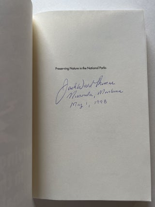 Preserving Nature in the National Parks: A History (USFS Chief Jack Ward Thomas's copy)