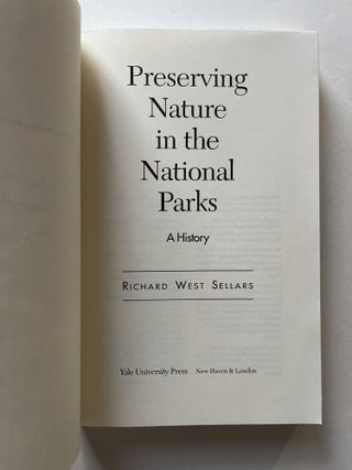 Preserving Nature in the National Parks: A History (USFS Chief Jack Ward Thomas's copy)