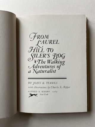 From Laurel Hill to Siler's Bog: The Walking Adventures of a Naturalist (inscribed)