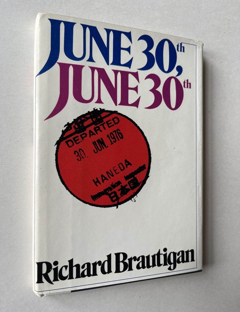 Item #1514 June 30th, June 30th (association copy). Richard Brautigan, Russell Chatham.