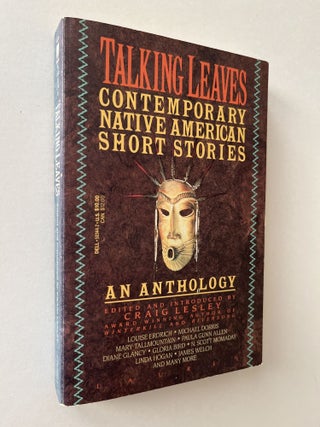 Item #1520 Talking Leaves: Contemporary American Short Stories (association copy). Craig Lesley,...