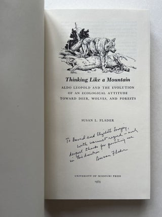 Thinking Like a Mountain: Aldo Leopold and the Evolution of an Ecological Attitude Toward Deer, Wolves and Forests (signed)