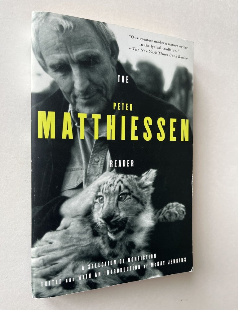 Item #1532 The Peter Matthiessen Reader (signed). Peter Matthiessen, McKay Jenkins.