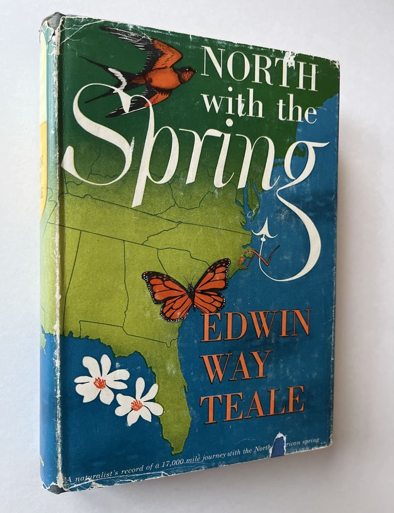 Item #1535 North with the Spring (signed). Edwin Way Teale.