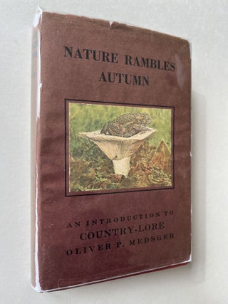 Item #1541 Nature Rambles: Autumn (signed). Oliver Perry Medsger