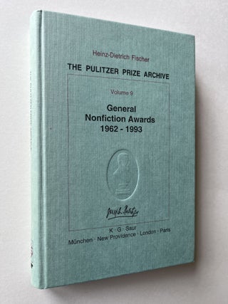 Item #1557 The Pulitzer Prize Archives: Volume 9: General Nonfiction Awards 1962-1993 (E.O....