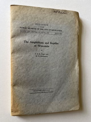 Item #1594 The Amphibians and Reptiles of Wisconsin (Herbert Stoddard's copy). T E. B. Pope,...