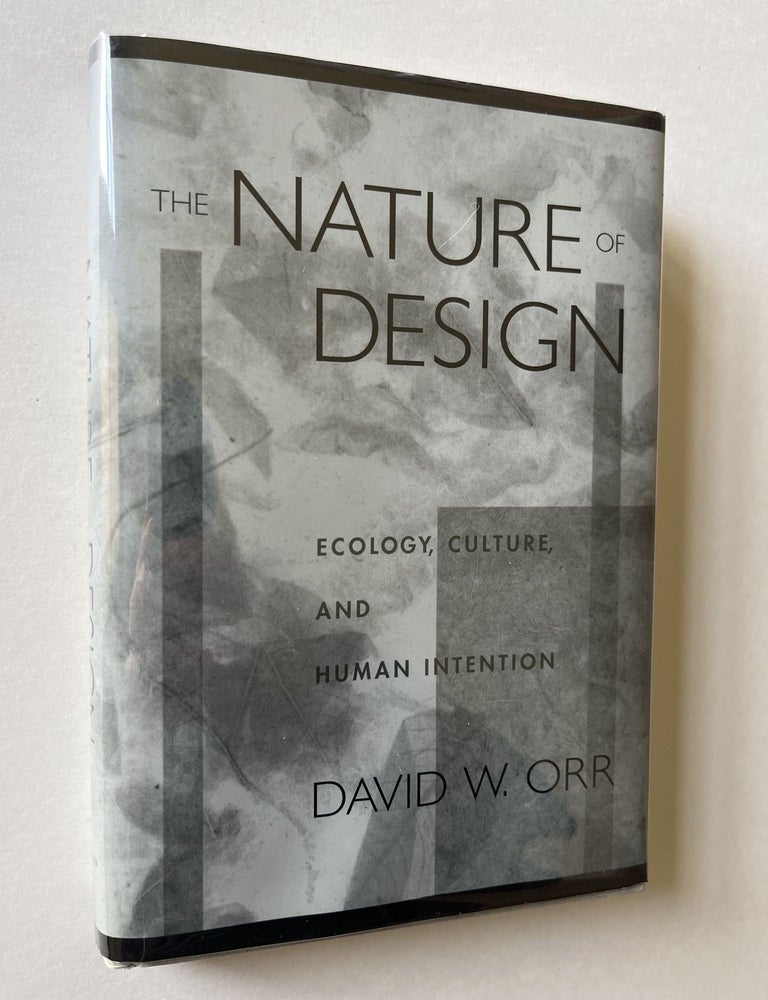 Item #1596 The Nature of Design (inscribed). David W. Orr.