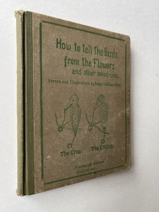 Item #1610 How to Tell the Birds from the Flowers: A Revised Manual of Flornithology, for...