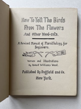 How to Tell the Birds from the Flowers: A Revised Manual of Flornithology, for Beginners (signed)
