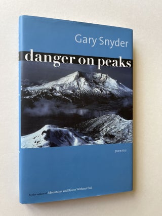Item #1627 Danger on Peaks: Poems (association copy). Gary Snyder, Stephen Ronan
