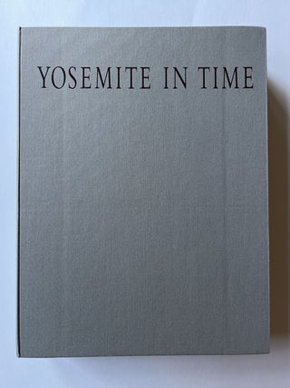 Item #1661 Yosemite in Time: Ice Ages, Tree Clocks, Ghost Rivers (signed limited edition in...