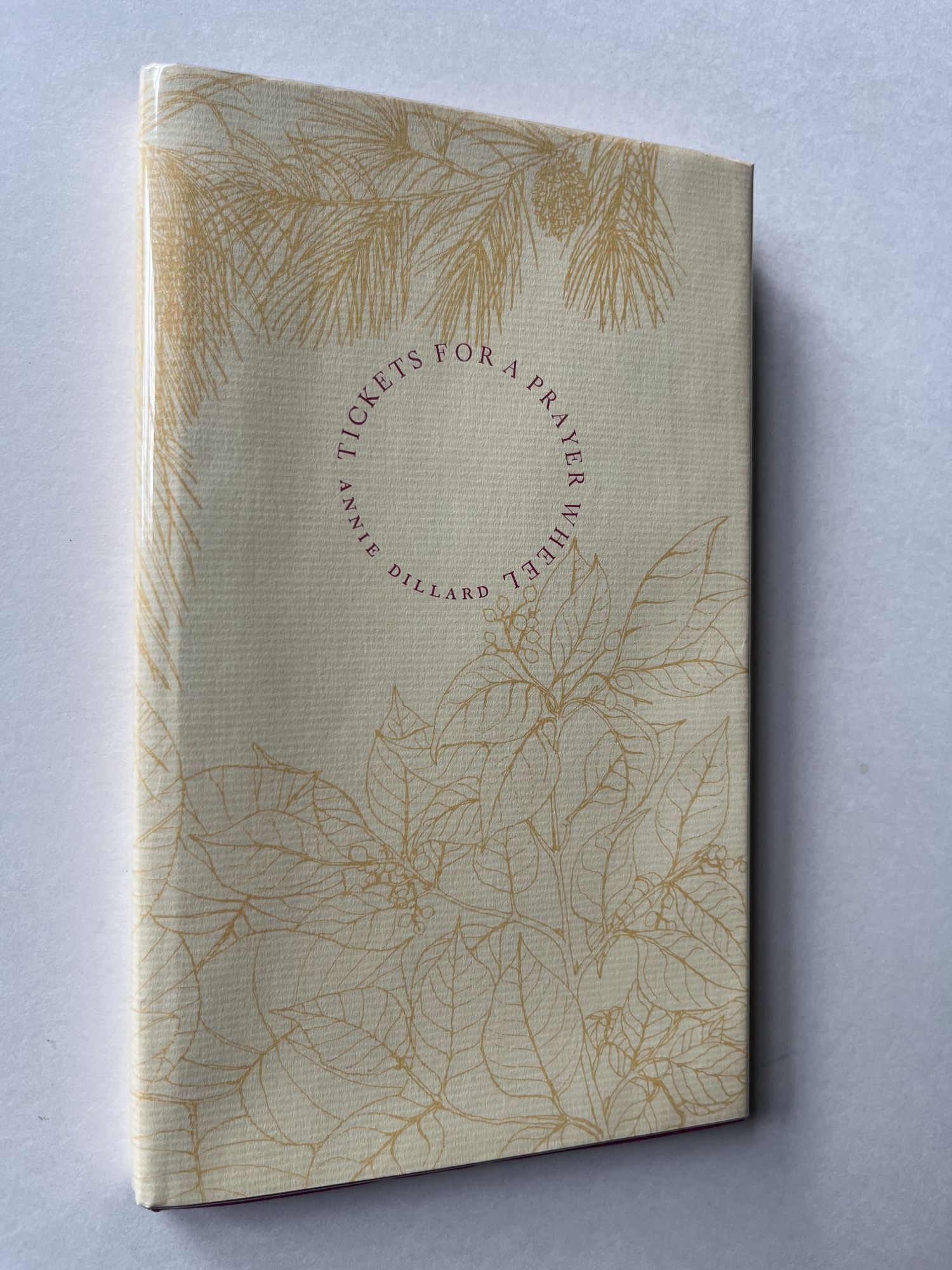 Tickets for a Prayer Wheel association copy | Annie Dillard