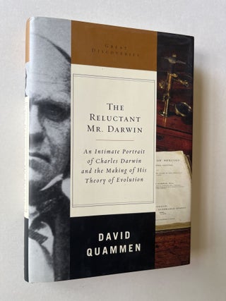 Item #1673 The Reluctant Mr. Darwin: An Intimate Portrait of Charles Darwin and the Making of His...
