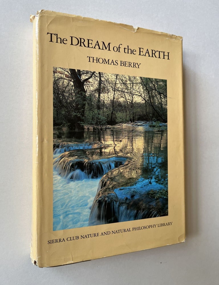 Item #1700 The Dream of the Earth (signed). Thomas Berry.