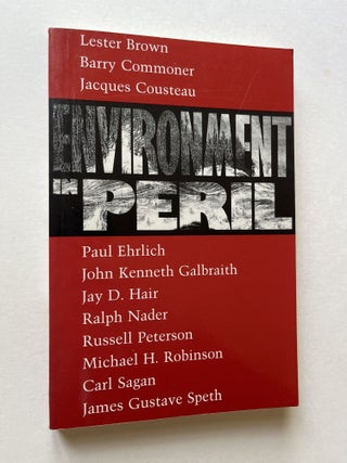 Item #1718 Environment in Peril (signed). Anthony B. Wobarst, Michael H. Robinson