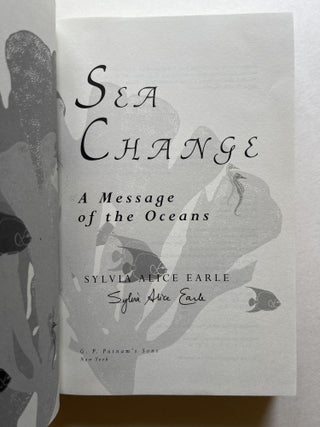 Sea Change: A Message of the Oceans (association copy)