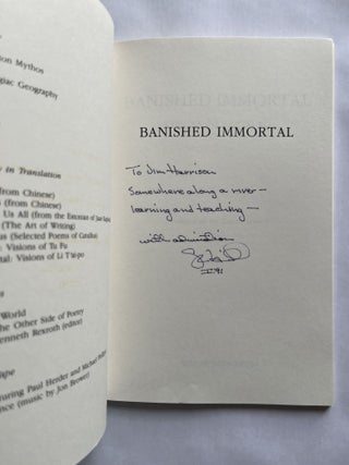 Banished Immortal: Visions of Li T'ai-po (inscribed to Jim Harrison)
