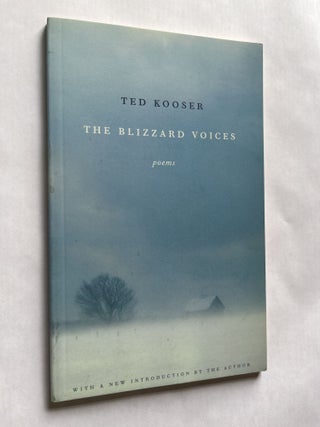 The Blizzard Voices: Poems (inscribed to Jim Harrison. Ted Kooser, Tom, Jim Harrison.