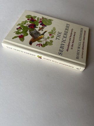 The Serviceberry: Abundance and Reciprocity in the Natural World (signed with seed bookmark)