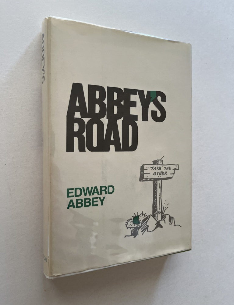 Item #1834 Abbey's Road (inscribed, one of Abbey's own copies). Edward Abbey.