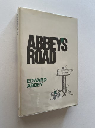 Item #1834 Abbey's Road (inscribed, one of Abbey's own copies). Edward Abbey