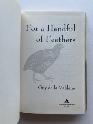 For a Handful of Feathers (association copy)