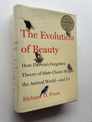 Item #1879 The Evolution of Beauty: How Darwin's Forgotten Theory of Mate Choice Shapes the...