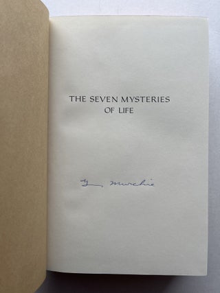 The Seven Mysteries of Life: An Exploration in Science and Philosophy (signed)