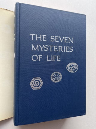 The Seven Mysteries of Life: An Exploration in Science and Philosophy (signed)