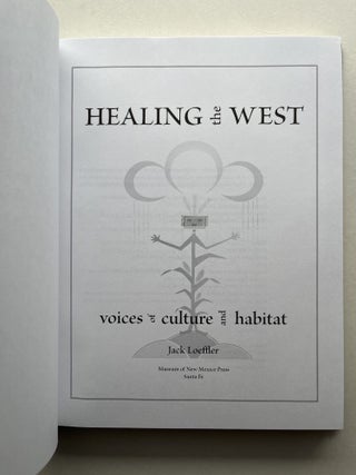 Healing the West: Voices of Culture and Habitat (inscribed to N. Scott Momaday)