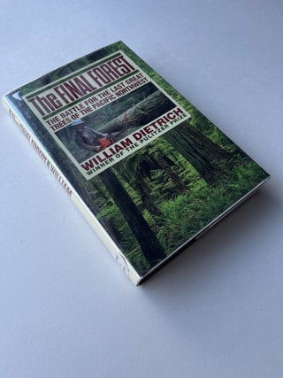 The Final Forest: The Battle for the Last Great Trees of the Pacific Northwest (inscribed with laid-in note)
