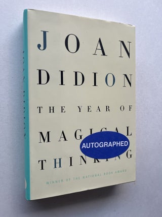 Item #1951 The Year of Magical Thinking (signed). Joan Didion