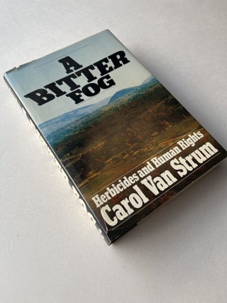 A Bitter Fog: Herbicides and Human Rights (signed)