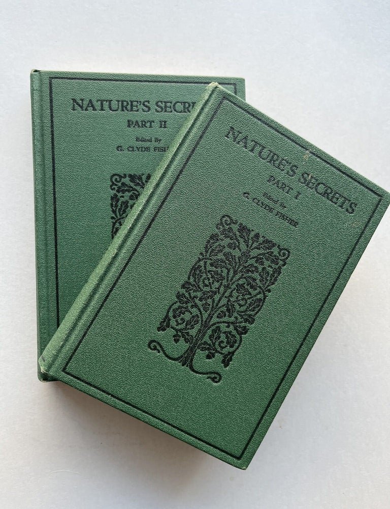 Item #1972 Nature's Secrets, Part I and II (two volumes, both inscribed). G. Clyde Fisher, Clyde Fisher.