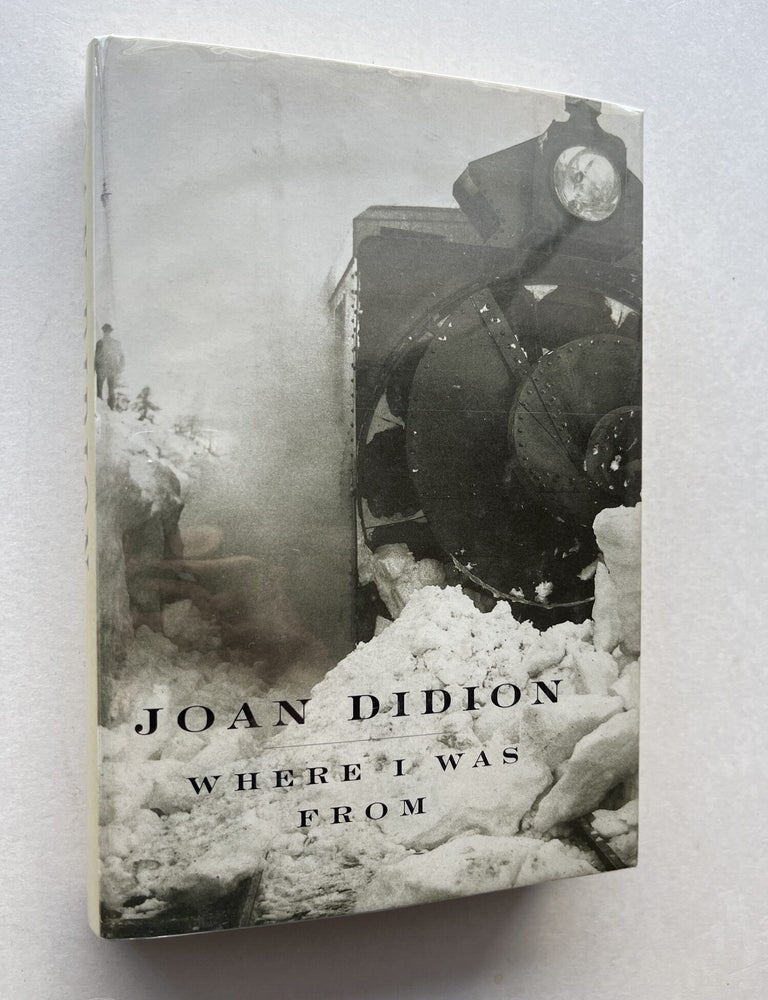 Item #1979 Where I Was From (signed). Joan Didion.